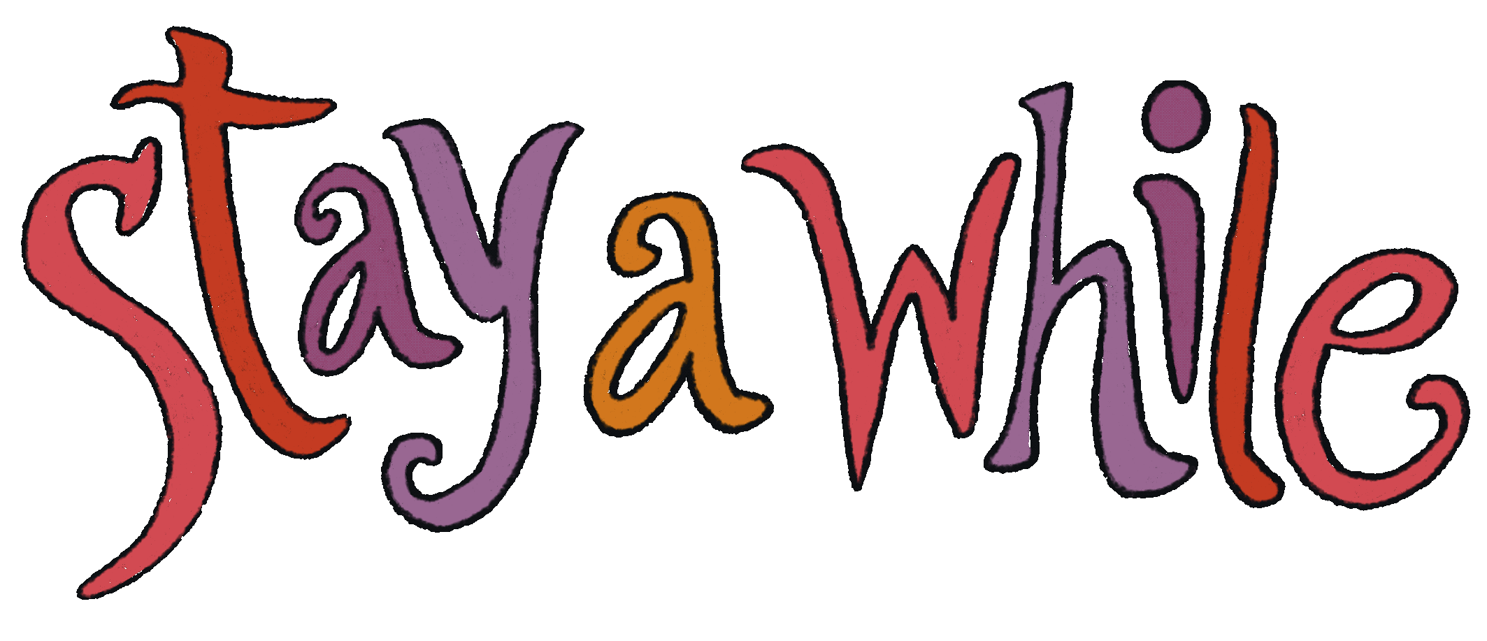 Stay a while